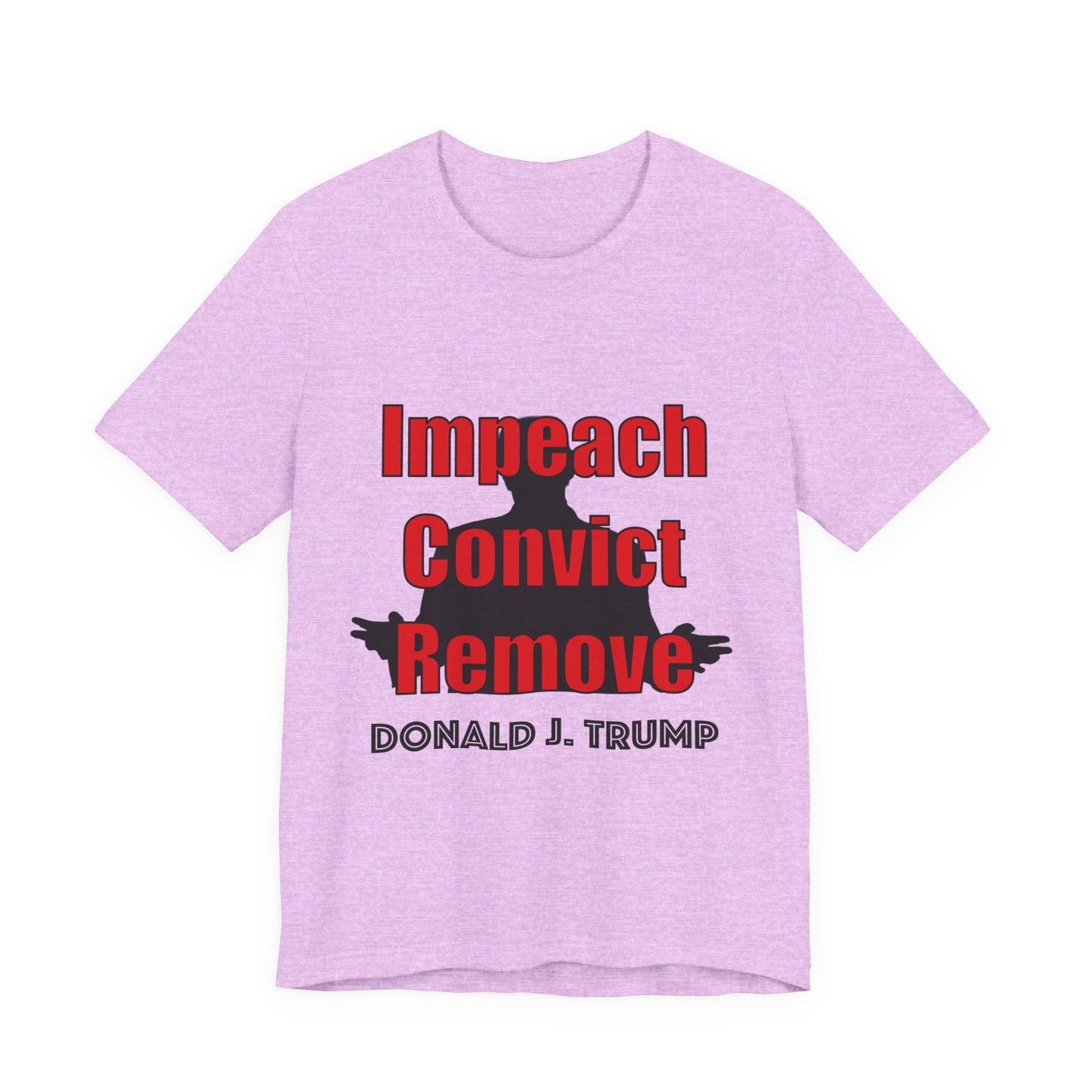 Impeach Convict Remove T-Shirt | Political Protest & Activist Tee