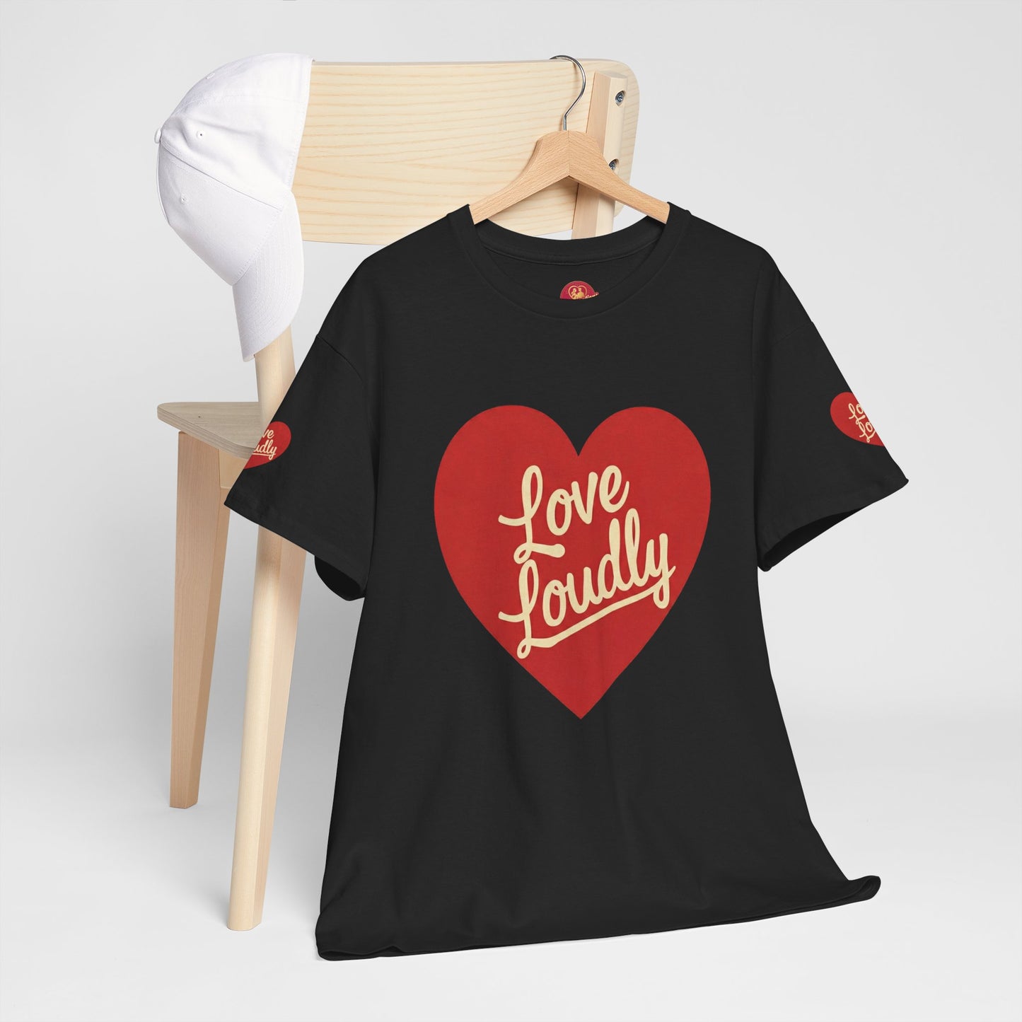 Love Loudly Heart T-Shirt