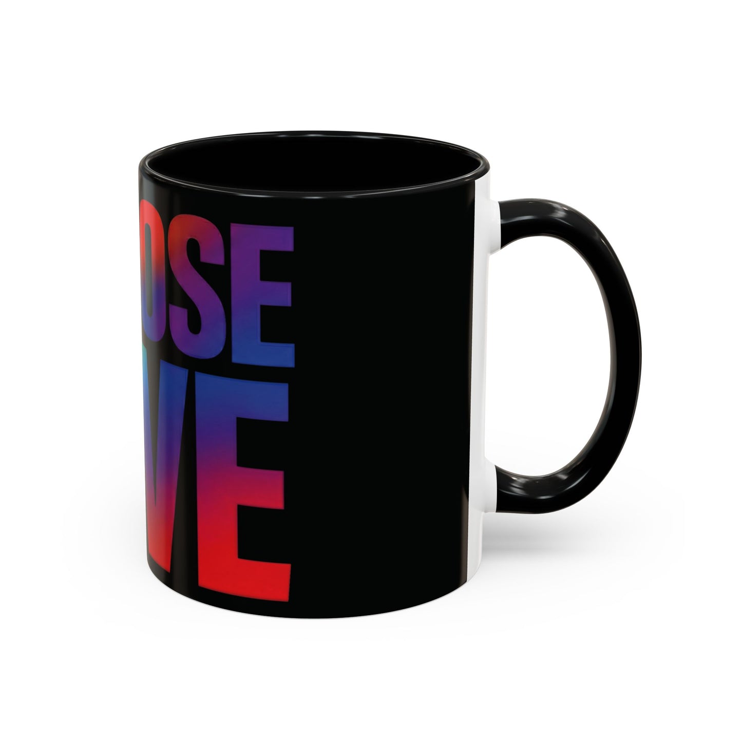 Choose Love Rainbow Accent Coffee Mug — LGBTQ+ Pride Inspirational 11/15oz