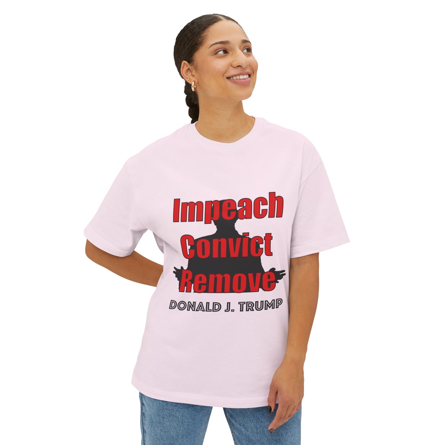 "Impeach Convict Remove" Oversized Tee