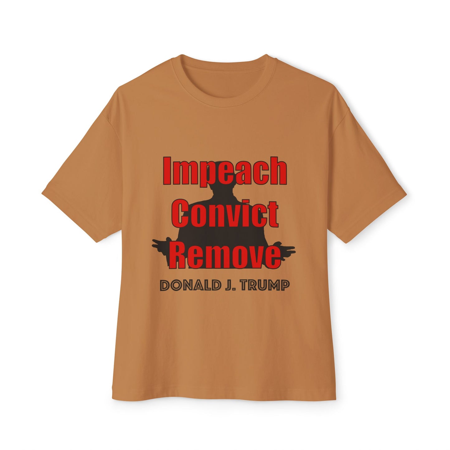 "Impeach Convict Remove" Oversized Tee