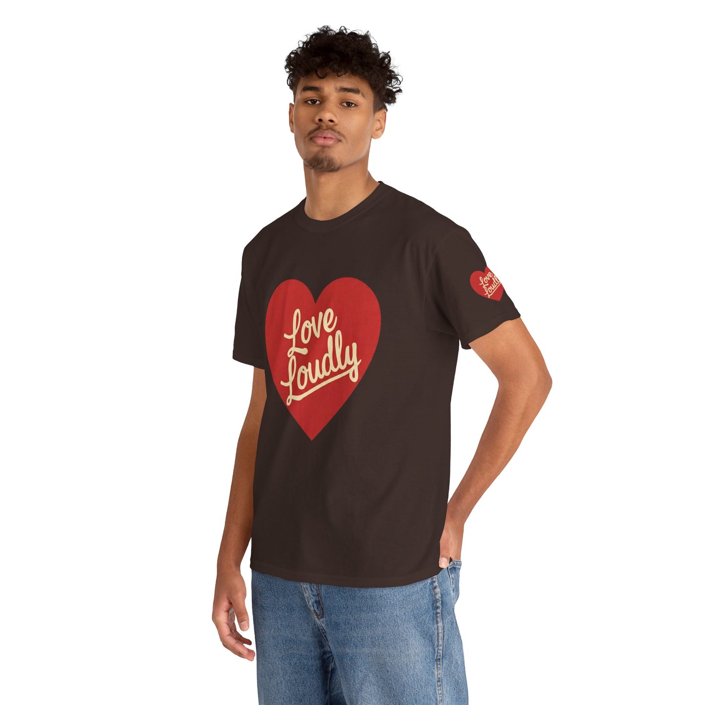 Love Loudly Heart T-Shirt