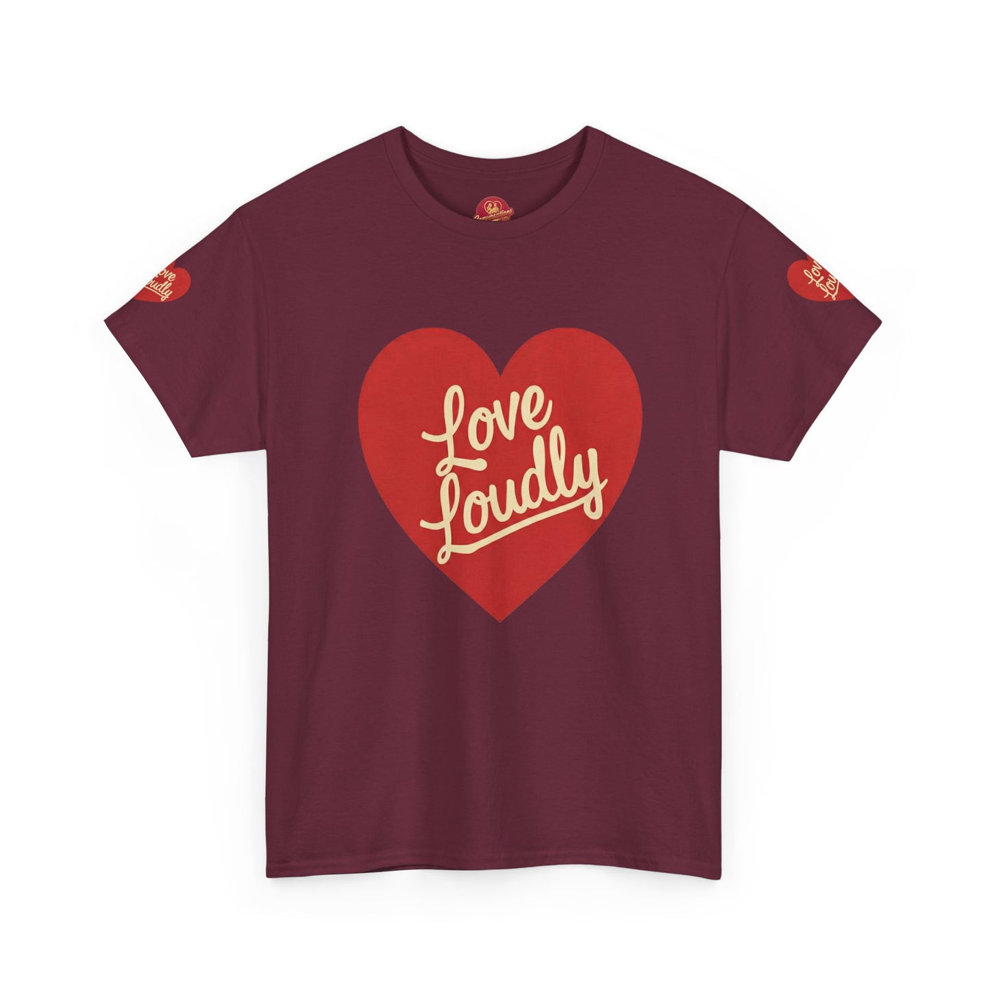 Love Loudly Heart T-Shirt