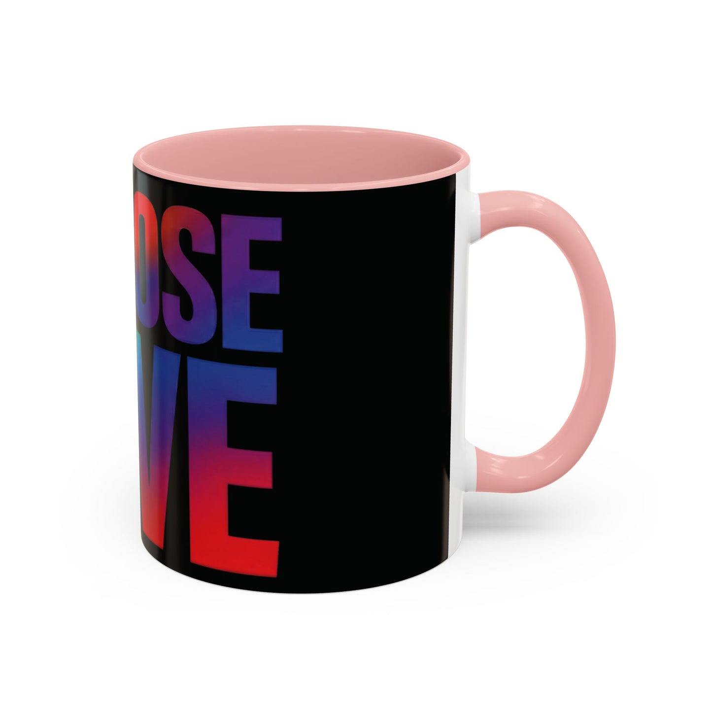 Choose Love Rainbow Accent Coffee Mug — LGBTQ+ Pride Inspirational 11/15oz