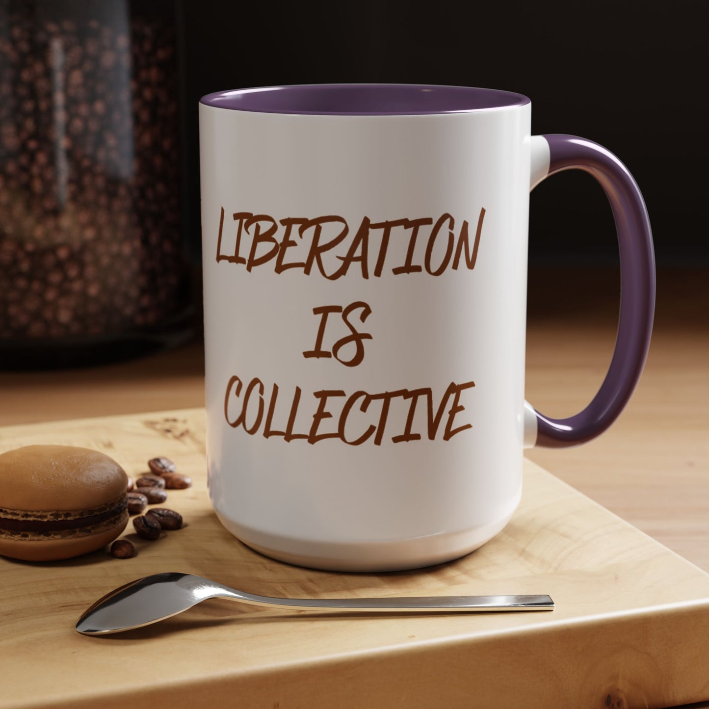 Liberation Is Collective Accent Coffee Mug - Black Handle 11/15oz