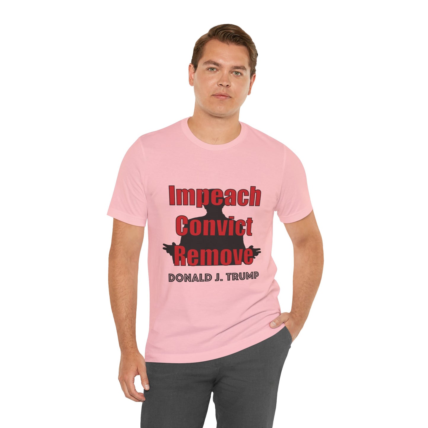 Political Protest Tee — "Impeach Convict Remove Donald J. Trump"