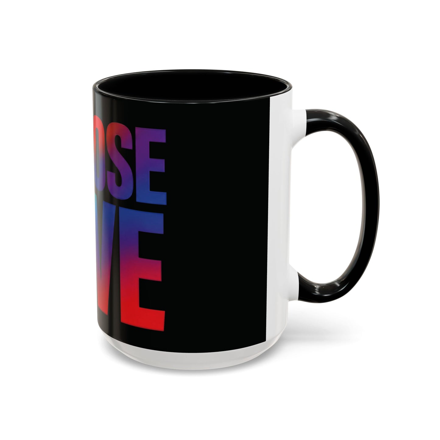 Choose Love Rainbow Accent Coffee Mug — LGBTQ+ Pride Inspirational 11/15oz