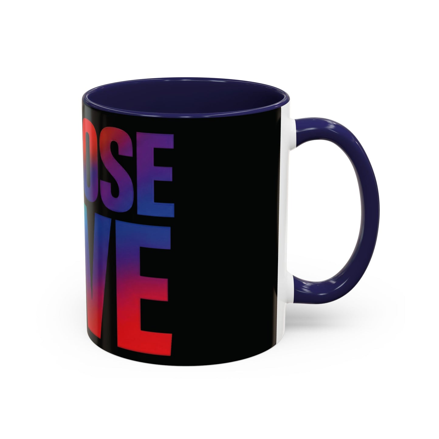 Choose Love Rainbow Accent Coffee Mug — LGBTQ+ Pride Inspirational 11/15oz