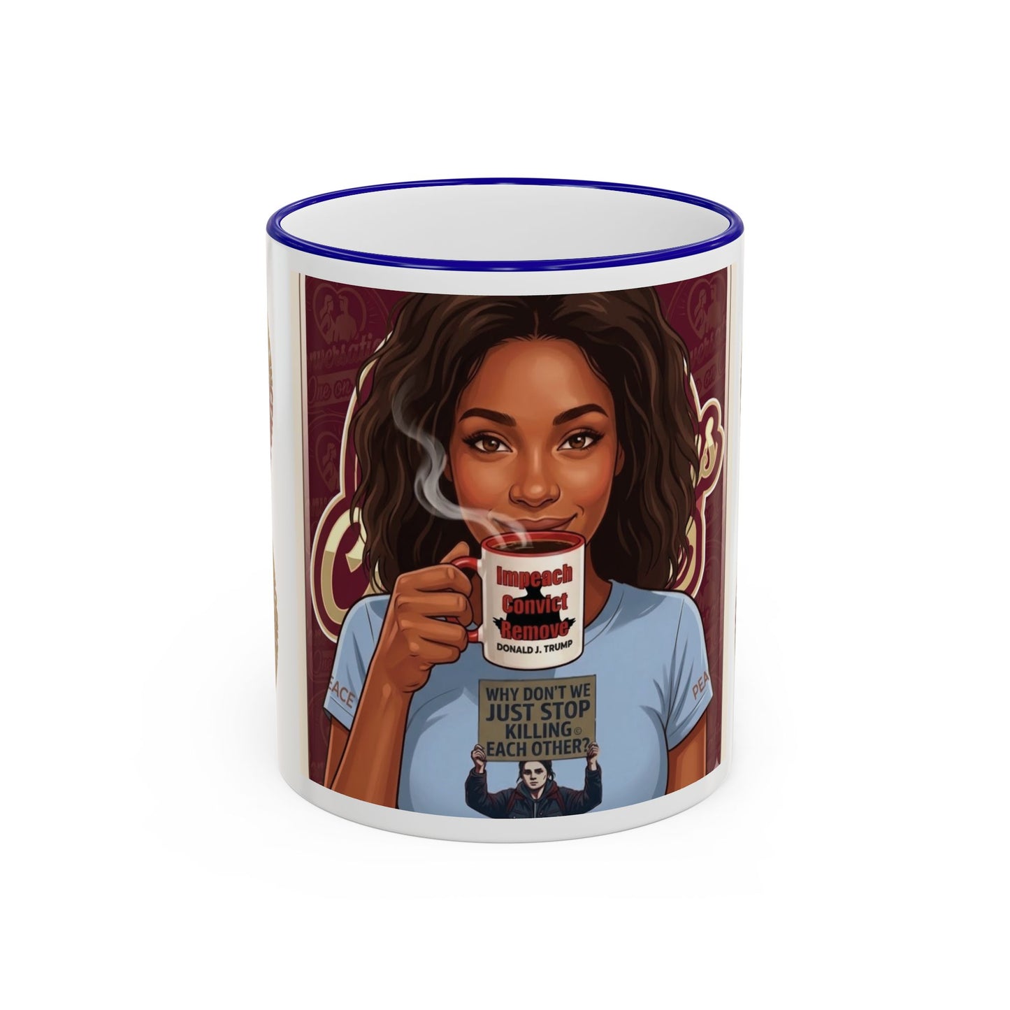 "Impeach, Convict, Remove-"Why We Just Don't Stop Killing Each Other" Coffee Mug