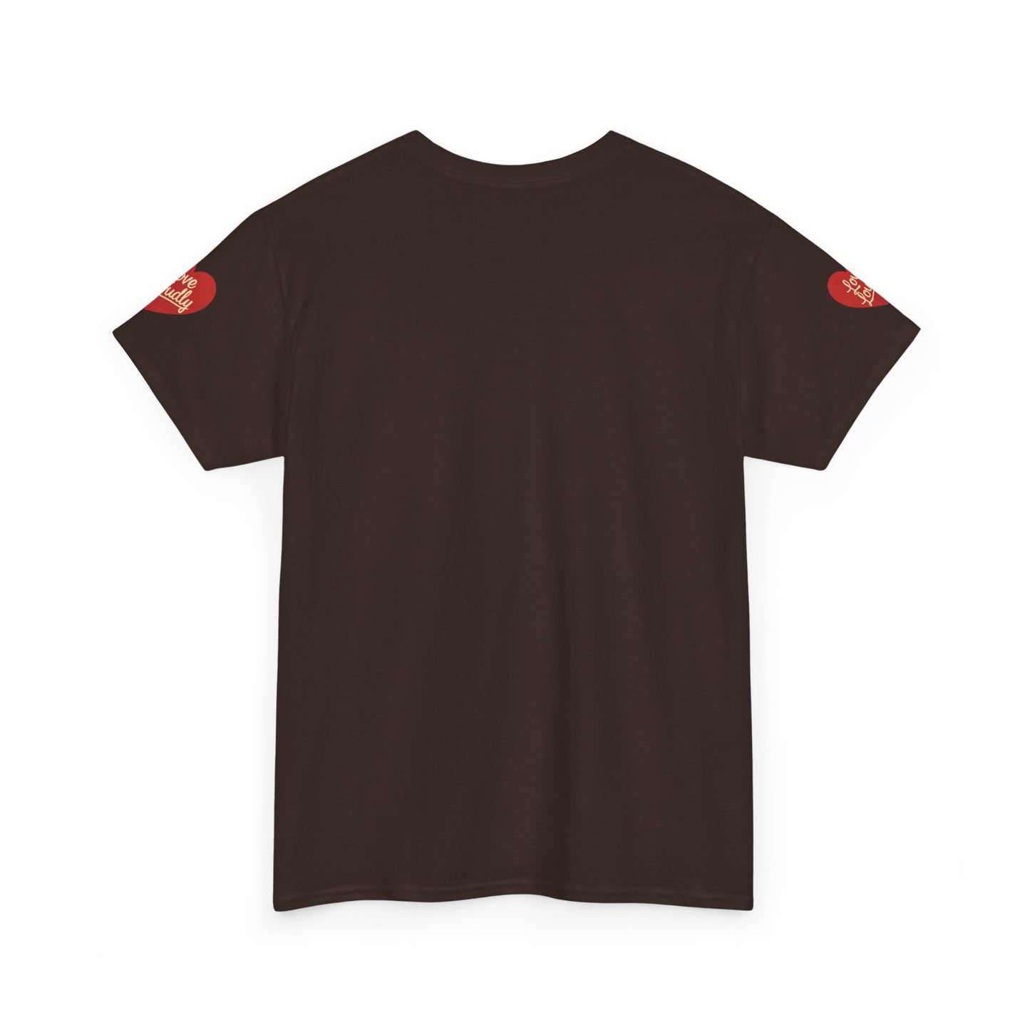 Love Loudly Heart T-Shirt