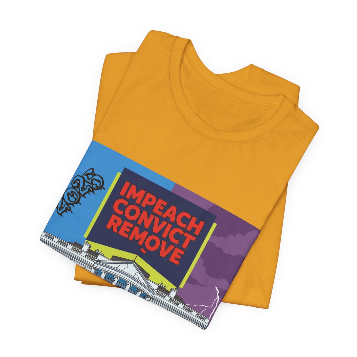 Impeach Convict Remove White House Protest Tee