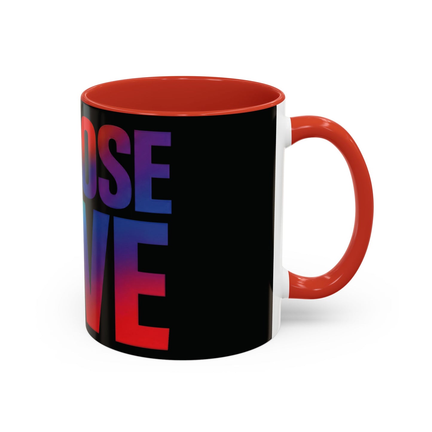 Choose Love Rainbow Accent Coffee Mug — LGBTQ+ Pride Inspirational 11/15oz