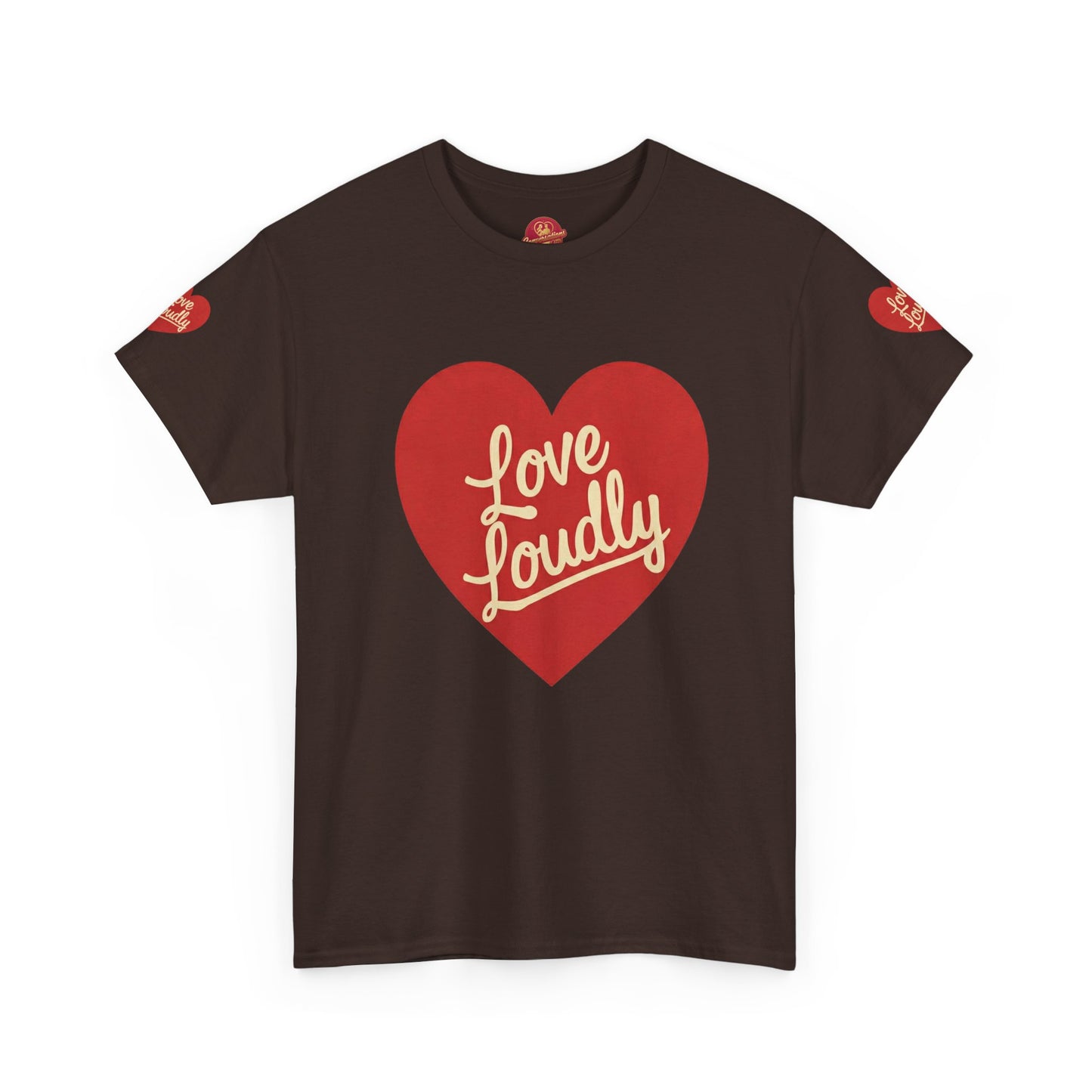 Love Loudly Heart T-Shirt