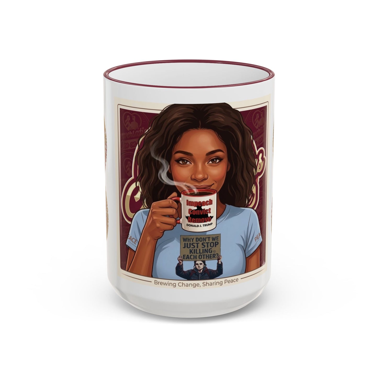 "Impeach, Convict, Remove-"Why We Just Don't Stop Killing Each Other" Coffee Mug