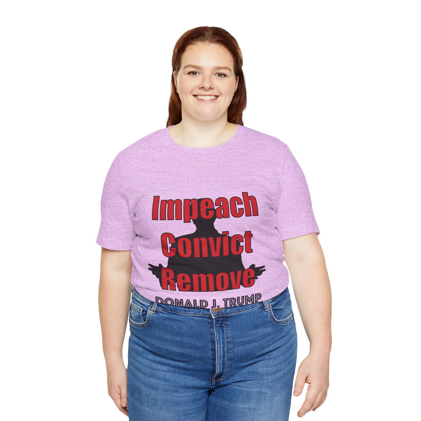 Political Protest Tee — "Impeach Convict Remove Donald J. Trump"