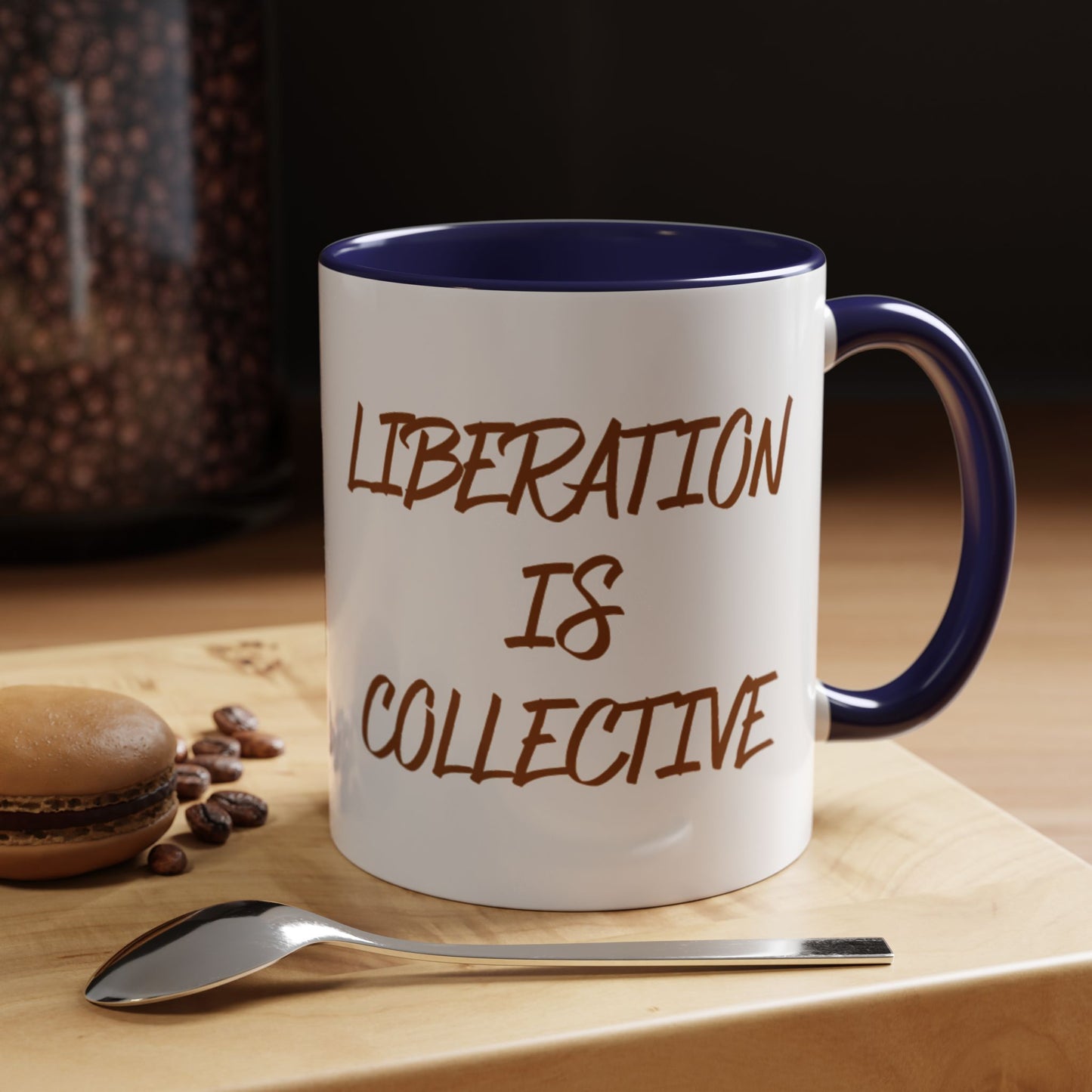 Liberation Is Collective Accent Coffee Mug - Black Handle 11/15oz