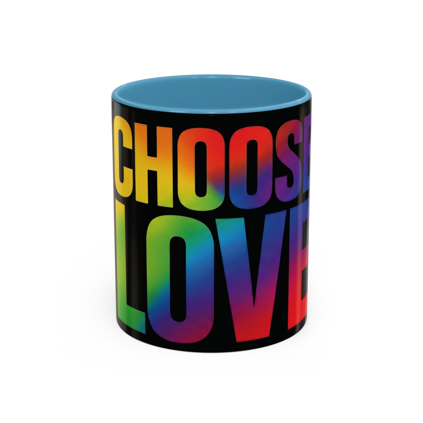 Choose Love Rainbow Accent Coffee Mug — LGBTQ+ Pride Inspirational 11/15oz
